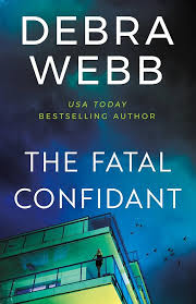 Book Review: The Fatal Confidant by Debra Webb