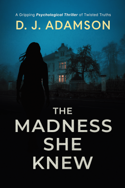 Review: The Madness She Knew by D.J. Adamson
